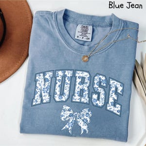Comfort Colors Nurse Shirt, Cute Nurse Shirt, Gift for Nurse, Floral Nurse Shirt, Nurse Ribbon Shirt, Nurse Bow Shirt, Shirt For Nurse