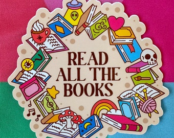 Read All the Books - Vinyl Sticker