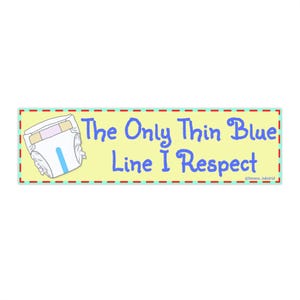 Der einzige „Thin Blue Line I Respect“-Windelaufkleber