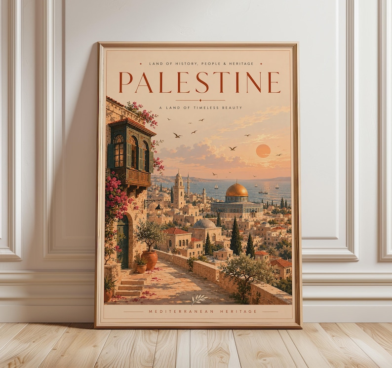 May include: A framed vertical poster titled PALESTINE, featuring a warm-toned illustration of a coastal city with stone buildings, a golden dome, and a balcony with pink flowers. The text reads LAND OF HISTORY, PEOPLE & HERITAGE and MEDITERRANEAN HERITAGE.