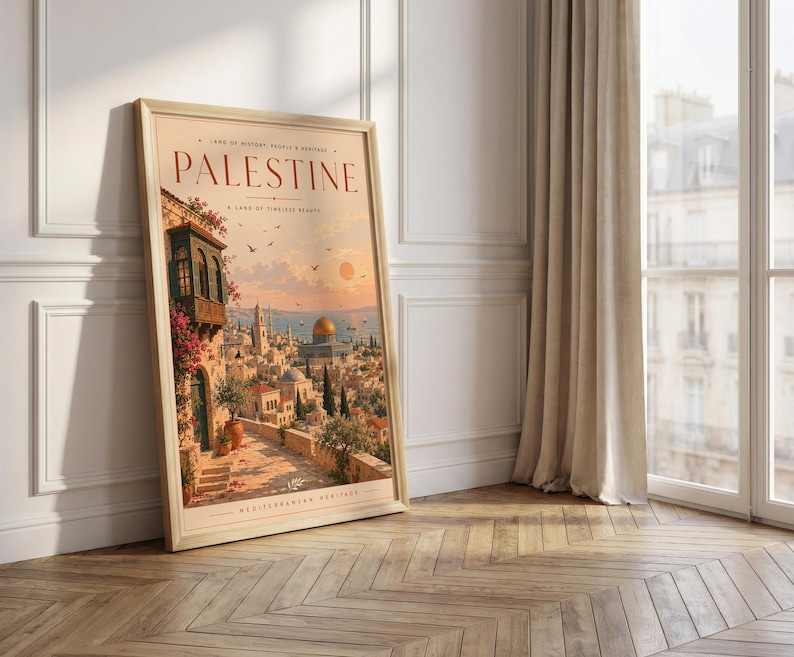 May include: A framed vertical art print featuring a warm-toned illustration of a cityscape with the text PALESTINE, LAND OF HISTORY, PEOPLE & HERITAGE, A LAND OF TIMELESS BEAUTY, and MEDITERRANEAN HERITAGE. The scene depicts stone buildings, a golden dome, and flowers.