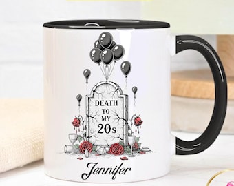 Tazza "Morte ai miei 20 anni", regalo per il 30° compleanno, tazza da caffè personalizzata