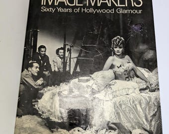 The Image Makers 60 Years of Hollywood Glamour 1973 2nd Printing Gorgeous Movie Stars