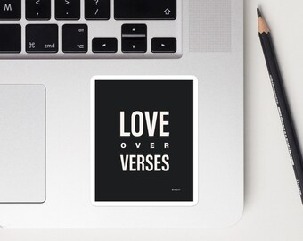 Christian Empowerment Sticker: Love Over Verses - Bible Verse Quote Decal, Exvangelical Deconstruction Sticker for Liberal Christians