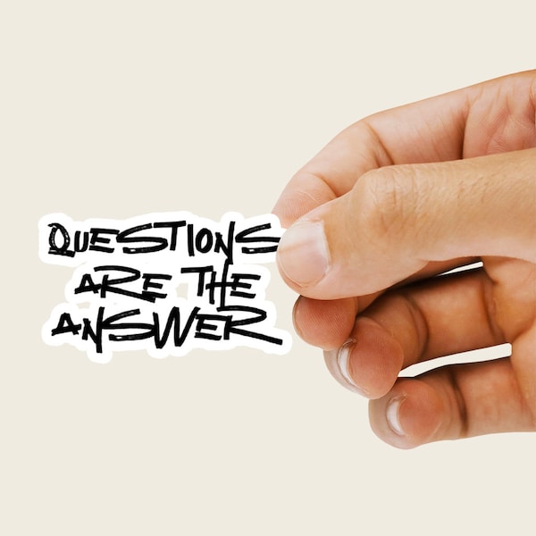 Questions Are The Answer Sticker | Spiritual Growth | Spirituality Sticker | Questioning | Free Thinker |