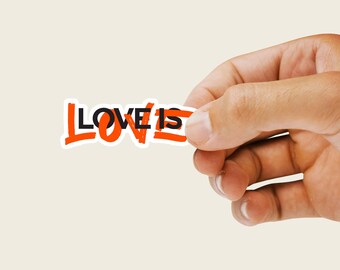 Love is Love Sticker: LGBTQ Pride Vinyl Decal