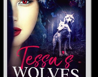 I lupi di Tessa: Memorie di una strega cattiva e dispettosa (Download digitale)