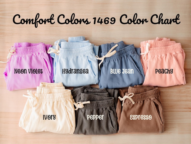 May include: Color chart of 10 different colors of sweatpants. The colors are: Neon Violet, Hydrangea, Blue Jean, Peachy, Ivory, Pepper, Espresso.