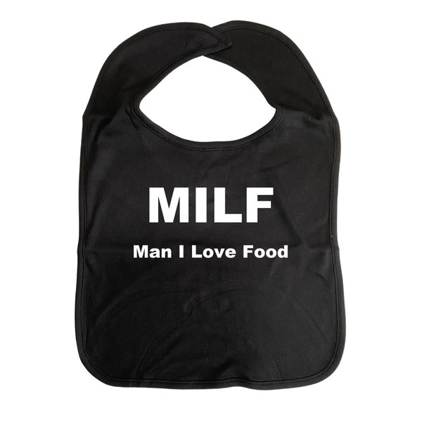 MILF Man I Love Food Bib ADULT Size, Cotton, Clothes Cover, Fun Car Bib Clothing Protection Adult-sized, Humourous Bib, Gag Gift