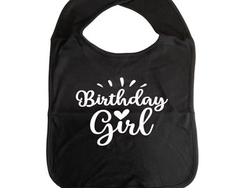 Birthday Girl ADULT BIB Cotton, Clothes Cover, Fun Car Bib Clothing Protection Adult-sized, Funny Saysing, Humourous Bib, Gag Gift