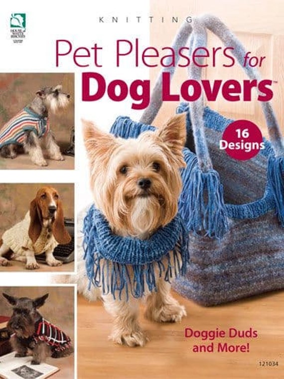 Pet Pleasers for Dog Lovers Knitting Patterns for Dog Coats Pet
