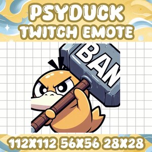 Könnte beinhalten: Eine digitale Illustration eines Psyduck Twitch Emotes. Die gelbe Ente hält einen Hammer mit dem Wort "BAN" darauf. Das Bild enthält den Text "PSYDUCK TWITCH EMOTE" und die Abmessungen 112x112, 56x56 und 28x28.