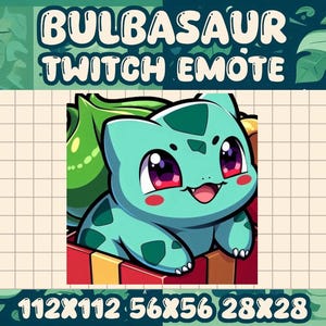 May include: A digital illustration of a Bulbasaur Twitch Emote. The Bulbasaur is light blue with dark green spots and a large green bulb on its back. The emote is in a red box with the text "Bulbasaur Twitch Emote" above and size dimensions below.