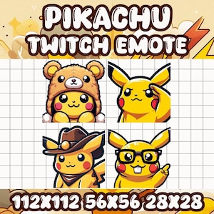 May include: A set of four Pikachu Twitch emotes. The emotes feature Pikachu in various outfits, including a bear hat, cowboy hat, and glasses. The text "PIKACHU TWITCH EMOTE" is at the top, with sizing information at the bottom.