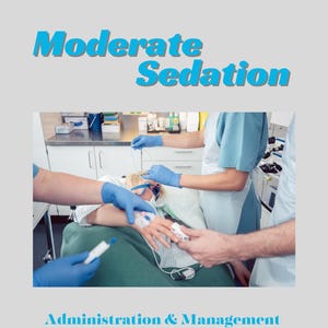 Moderate Sedation Guide: Nurse & Provider Roles, Joint Commission Requirements (PDF Download)