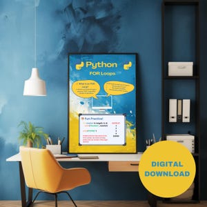 May include: A digital download poster with a yellow and blue background. The poster is titled "Python FOR Loops" and includes a description of what a FOR loop is and a fun practice problem. The poster is perfect for learning about Python programming.