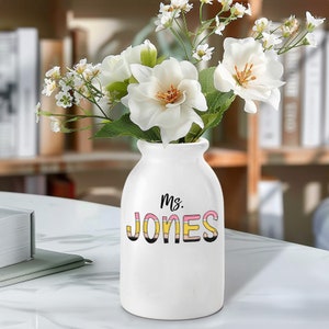 Personalized Teacher Ceramic Vase, Teacher Appreciation, Thank You Gift, Housewarming Gifts, Gift for Her, Gift for Teaching Assistant, Gift