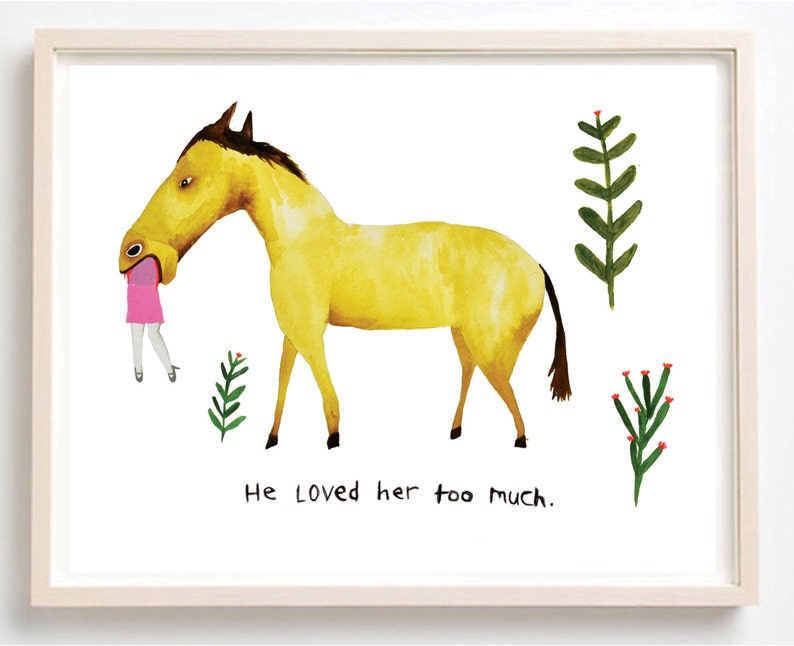 Art, Humor, Horse, Love, Poster, Animals, Couple, Plants, Animal Lover, Quirky, He Loved Her Too Much Fine Art Print image 1