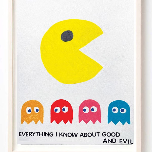 Art, Humor, Music, Unique Wall Art, Pacman, 80's, Vintage, Everything I Know About Good and Evil- Fine Art Print