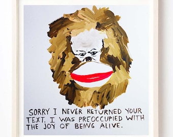 Art, Print, Animals, Monkey, Technology, Love, Humor, Folk, Sorry I Never Returned Your Text- Art Print on Fine Art Paper