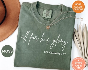 Comfort Colors® Religious Shirt, Jesus Shirt, All For His Glory Religious Shirt, Comfort Colors Christian Shirt, Faith Shirt, Bible Verse