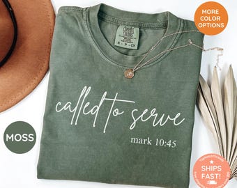 Comfort Colors® Religious Shirt, Jesus Shirt, Called to Serve,, Comfort Colors Christian Shirt, Faith Shirt, Bible Verse