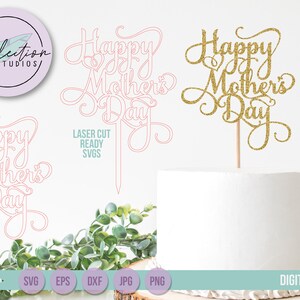 Happy Mother&#39;s Day Cake Topper SVG: Laser Cut Ready (Digital Download)