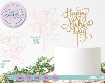 Mother's Day SVG, Best Mom Ever, Cake Topper SVG, Happy Mother's Day, SVG file bundle