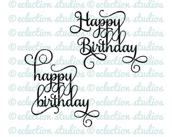 Happy Birthday Happy Birthday Design Samantha Font Welded Cake Topper Svg File For Silhouette Or Cricut Die Cutting Machine 25016 Free Svg Fonts High Quality For Your Designs