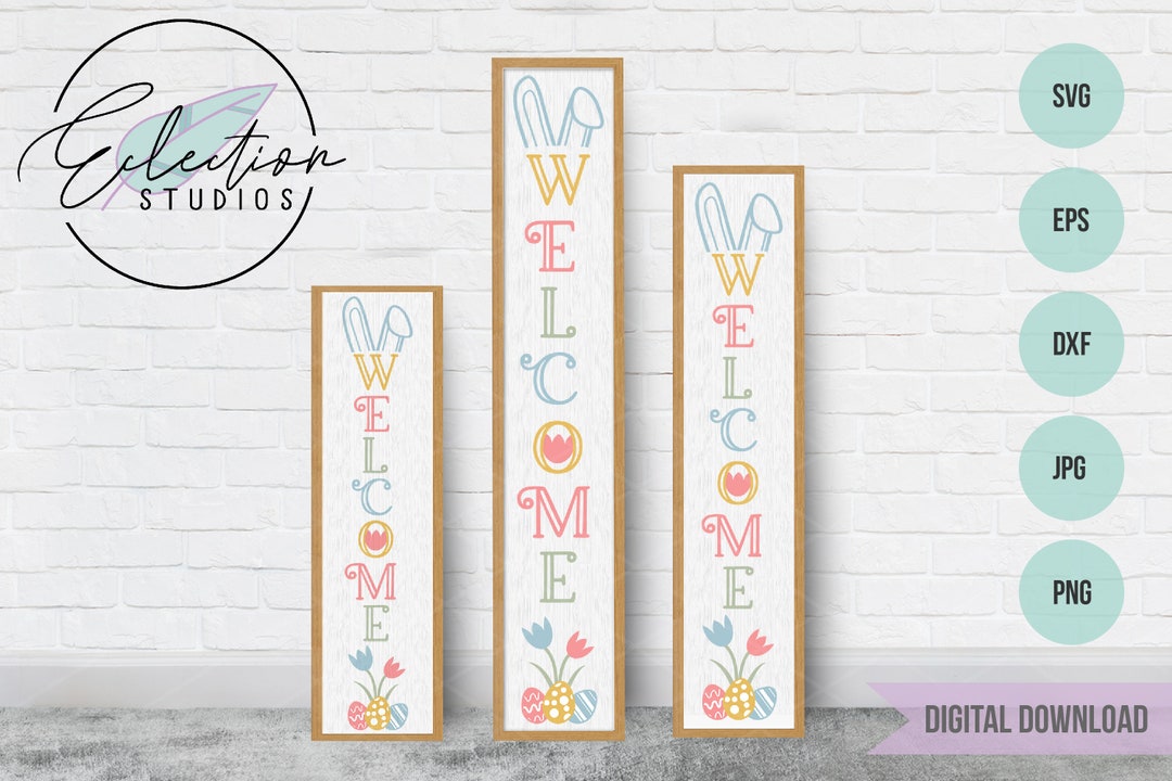 Easter Porch Sign SVG Digital Download, Tall Porch Sign Svg, Welcome ...