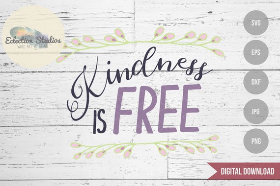 Sign Svg Kindness Is Free Inspirational Wood Sign Word Art Etsy