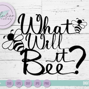 Gender Reveal SVG What Will It Bee, Baby-Dusche-Svg, Baby-Svg, Kuchendeckel, geschlechtsneutral, Hummel SVG-Datei mit Skript Wortkunst