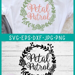 Petal Patrol SVG, DXF, eps, jpg, png files with wreath design, word art for wedding or engagement party, cut file for silhouette or cricut image 3