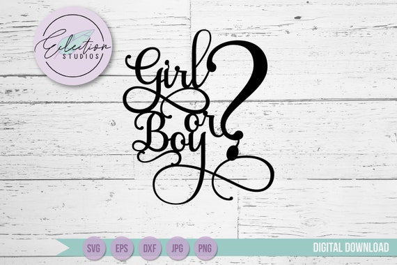 Download Gender Reveal Svg Girl Or Boy Baby Shower Svg Baby Svg Etsy