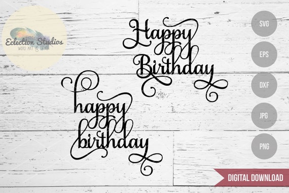 Download Free Happy Birthday Svg Cake Topper Svg Word Art Using Samanthat Etsy SVG Cut Files