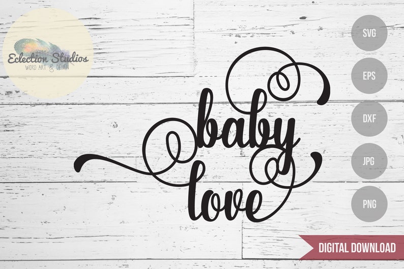 Baby Love baby shower svg baby svg cake topper SVG file | Etsy
