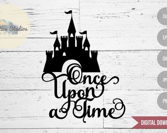 Princess Castle SVG, Once Upon A Time, magical birthday cake topper SVG file for silhouette or cricut die cutting machine
