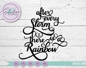 After every Storm there is a Rainbow, rainbow baby, baby shower, cake topper SVG file using Samantha font