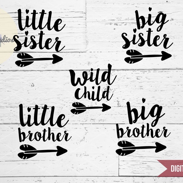 Wild Child svg, Big Brother, Big Sister, Little Brother, Little Sister with arrow hand lettering script  SVG file for silhouette or cricut