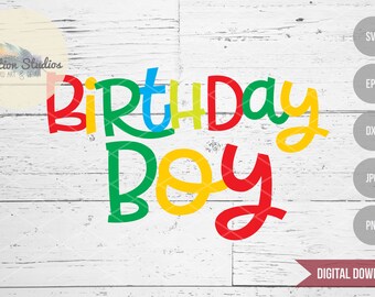 Birthday Boy SVG, Happy Birthday clip art SVG, Birthday Boy shirt svg, printable, commercial use, svg, dxf, eps, png, jpg cut file