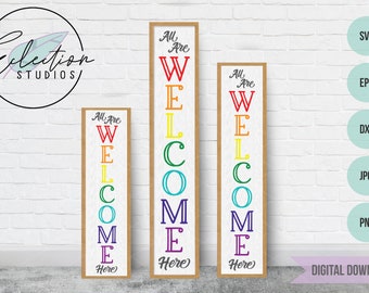 Rainbow Welcome Porch Sign SVG digital download, LGBTQ Tall porch sign svg, All Are Welcome Here Porch Sign SVG
