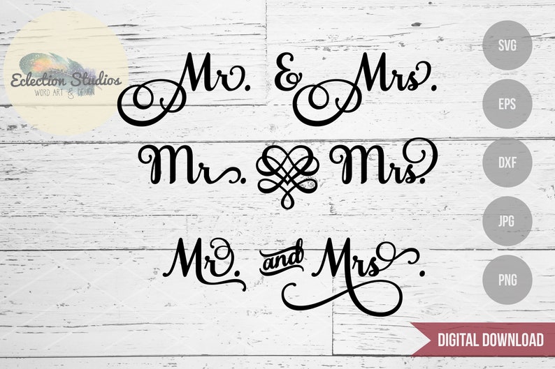 Wedding SVG, Mr and Mrs, wedding, engagement, anniversary, bridal party, SVG, dxf, eps, jpg, png, cut file using Samantha, svg for cricut image 1