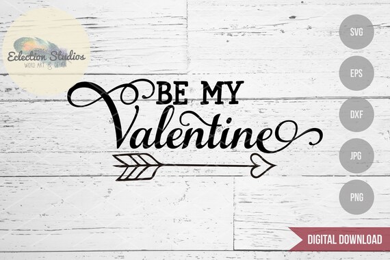 Download Valentine Svg Be My Valentine Word Art With Arrow Svg Png Etsy