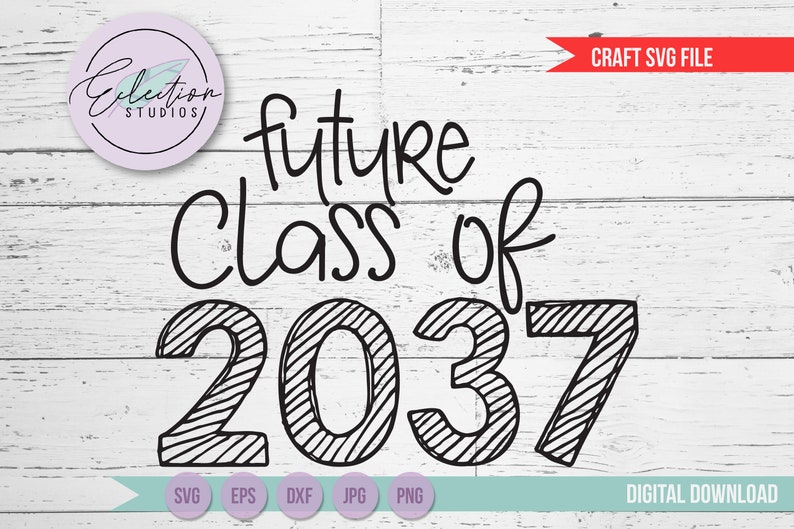 Back To School SVG, First Day of School svg, Future Class of 2037, grow with me shirt cut file, Class of 2037 SVG, first day of preschool image 1