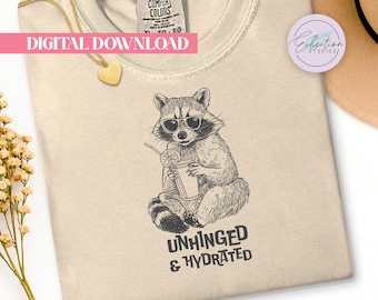 Unhinged And Hydrated Raccoon PNG, Funny Drink Shirt Graphic, Retro Trash Panda Design