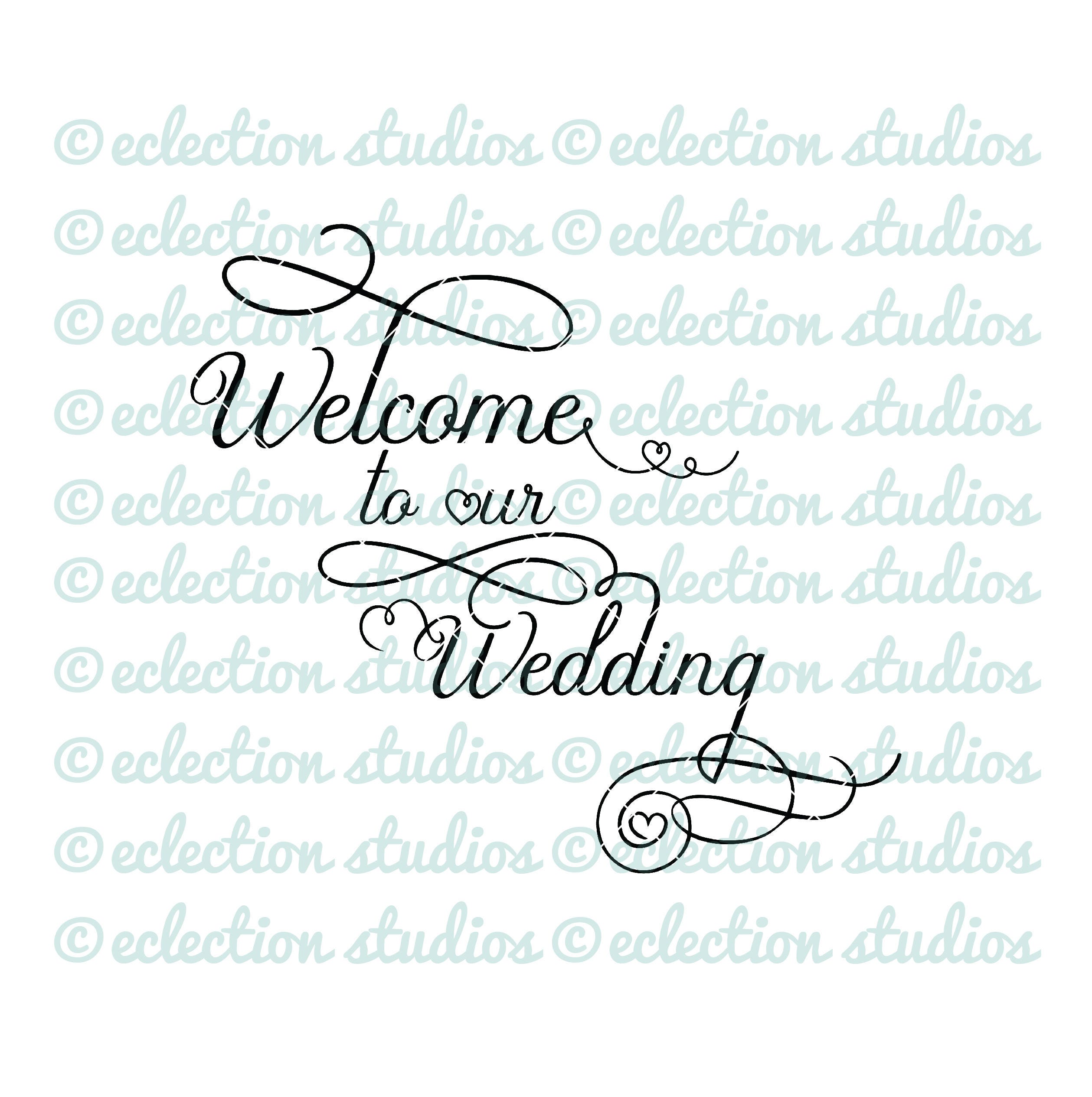 Free Free 326 Welcome To Our Wedding Sign Svg Free SVG PNG EPS DXF File