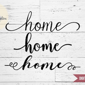 May include: Black script word art design of the word "home" repeated three times on a white wood background. The design includes a logo in the upper left corner and digital download options on the right.