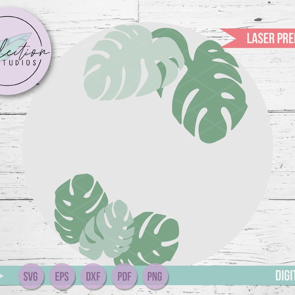 Hand drawn Monstera Leaf Round Sign Embellishment Cut Files, Glowforge Laser Cut Files, Round Nursery Name Sign File Kit SVG