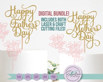 Cake Topper SVG, Happy Mother's Day and Happy Father's Day, SVG file bundle