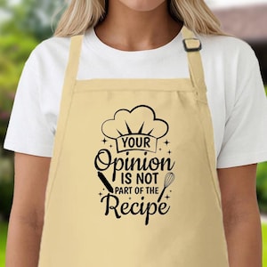 Your Opinion Is Not Part Of The Recipe Apron, Chef Apron, Cooking Apron, Chef Saying Gift, The Best Chef Apron, Funny Apron